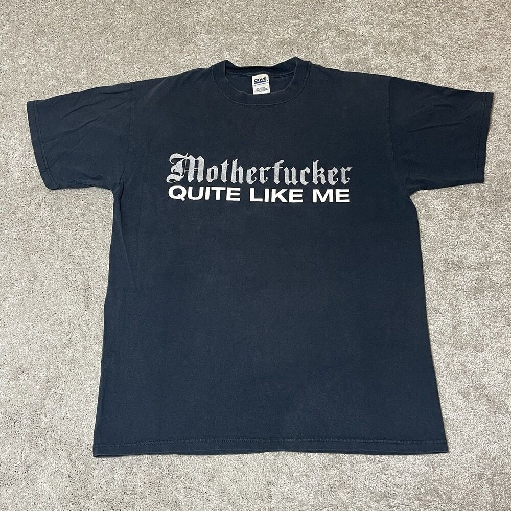 You've Never Met A Motherf*cker Quite Like Me - Kid Rock Concert T-Shirt Size L